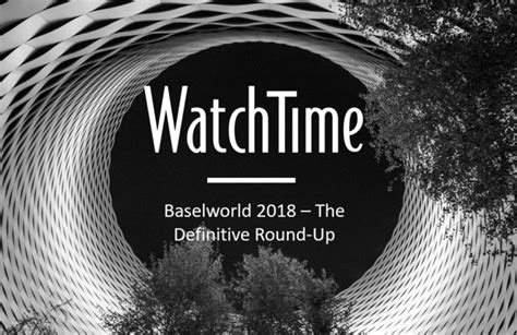 The Definitive Baselworld 2018 Round